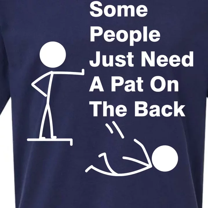 Some People Just Need A Pat On The Back Sueded Cloud Jersey T-Shirt