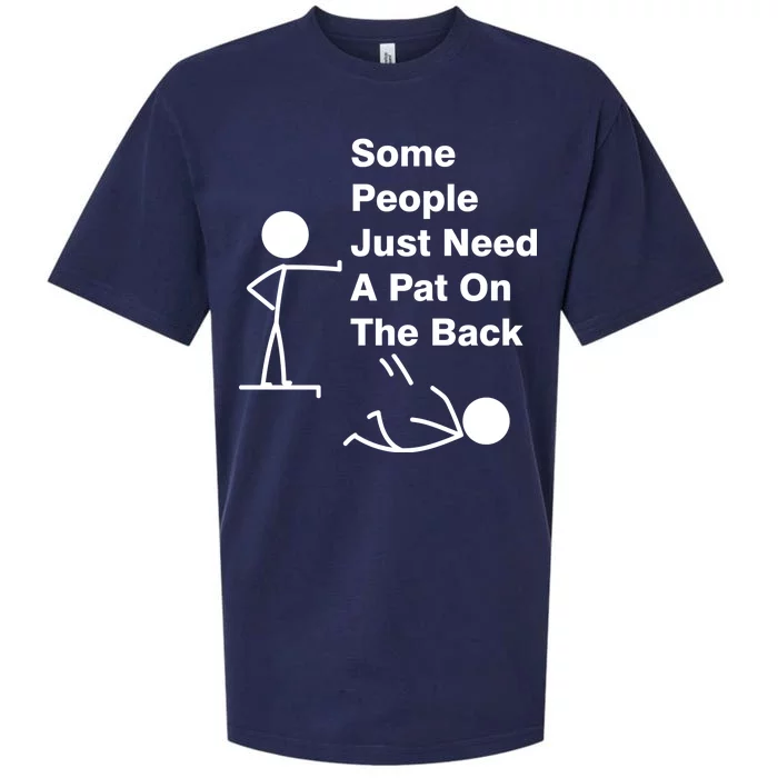 Some People Just Need A Pat On The Back Sueded Cloud Jersey T-Shirt