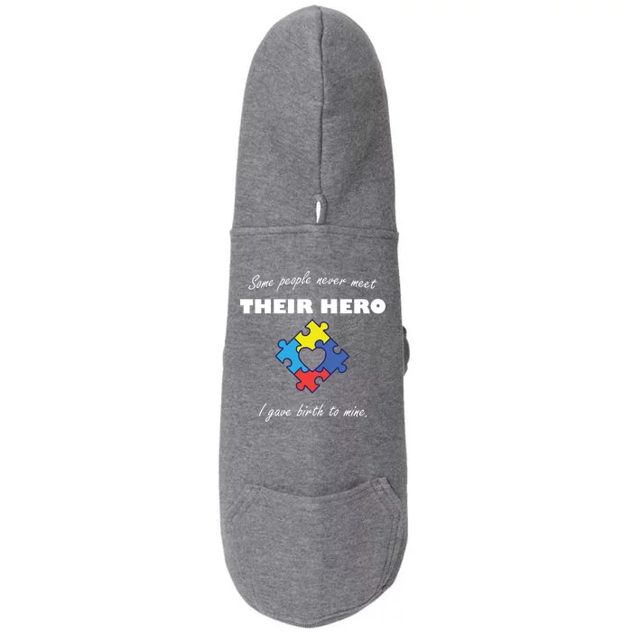 Some People Never Meet Their Hero I Gave Birth To Mine Doggie 3-End Fleece Hoodie