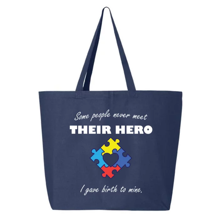 Some People Never Meet Their Hero I Gave Birth To Mine 25L Jumbo Tote