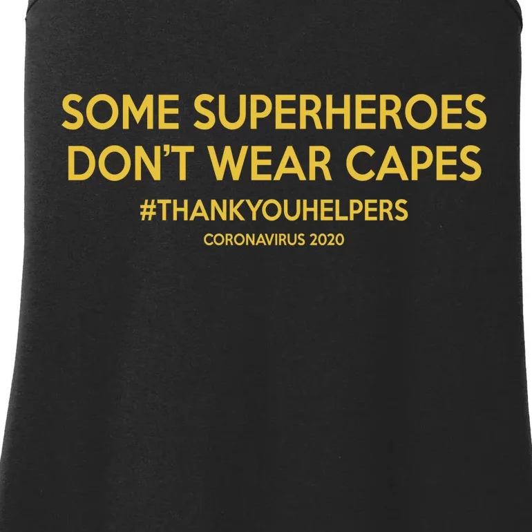 Some Superheroes Don't Wear Capes #THANKYOUHELPERS Ladies Essential Tank