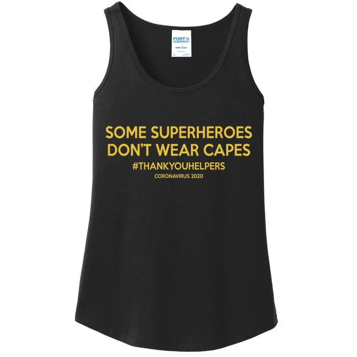 Some Superheroes Don't Wear Capes #THANKYOUHELPERS Ladies Essential Tank