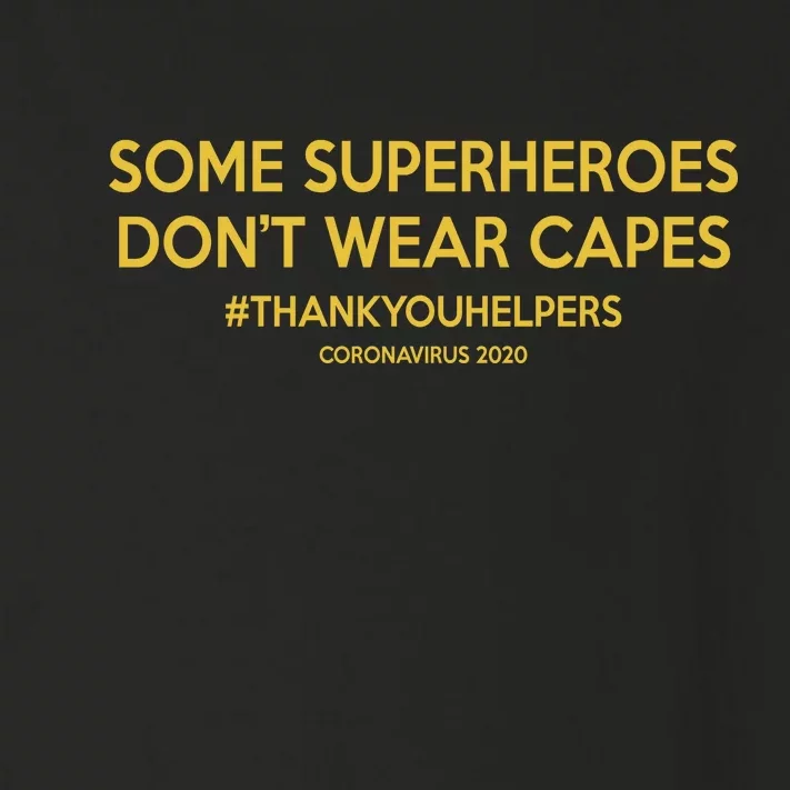 Some Superheroes Don't Wear Capes #THANKYOUHELPERS Toddler Long Sleeve Shirt