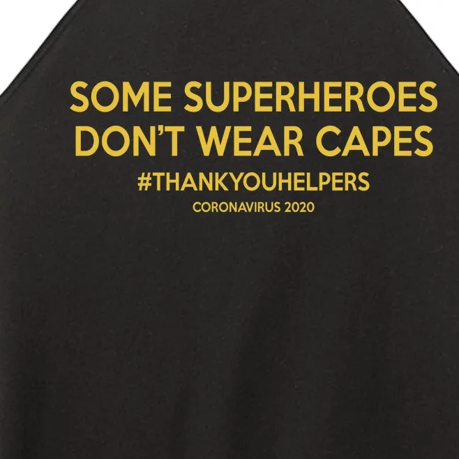 Some Superheroes Don't Wear Capes #THANKYOUHELPERS Women’s Perfect Tri Rocker Tank