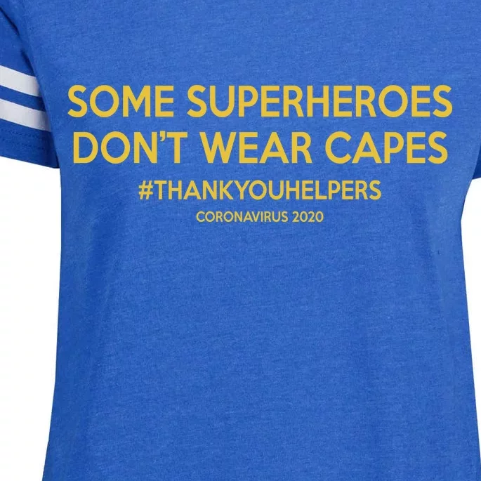 Some Superheroes Don't Wear Capes #THANKYOUHELPERS Enza Ladies Jersey Football T-Shirt