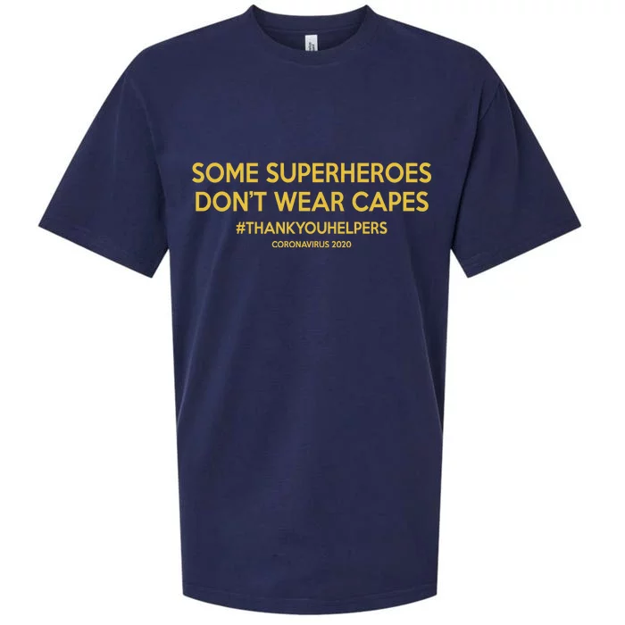 Some Superheroes Don't Wear Capes #THANKYOUHELPERS Sueded Cloud Jersey T-Shirt