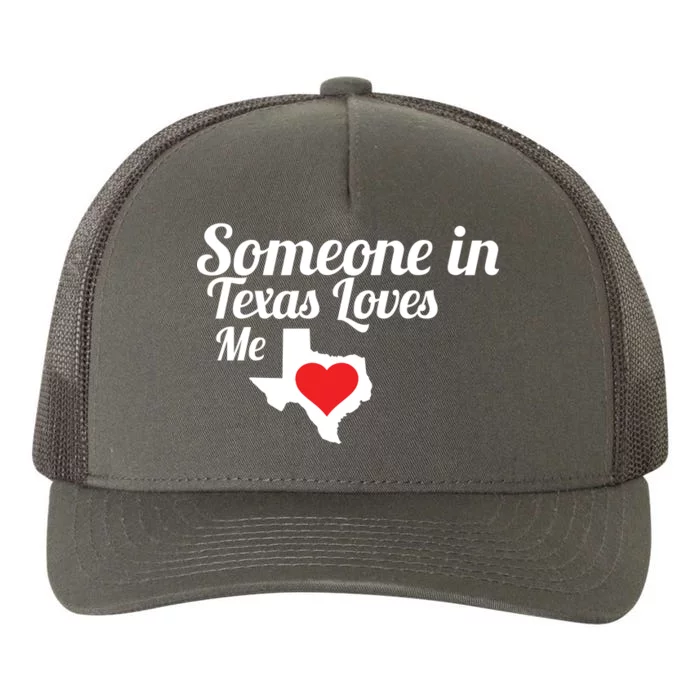 Someone In Texas Loves Me Yupoong Adult 5-Panel Trucker Hat