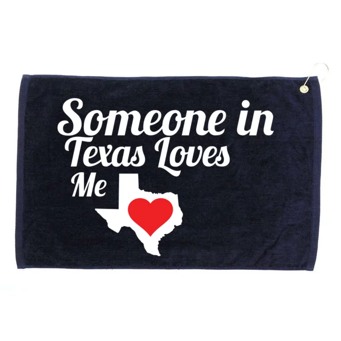 Someone In Texas Loves Me Grommeted Golf Towel