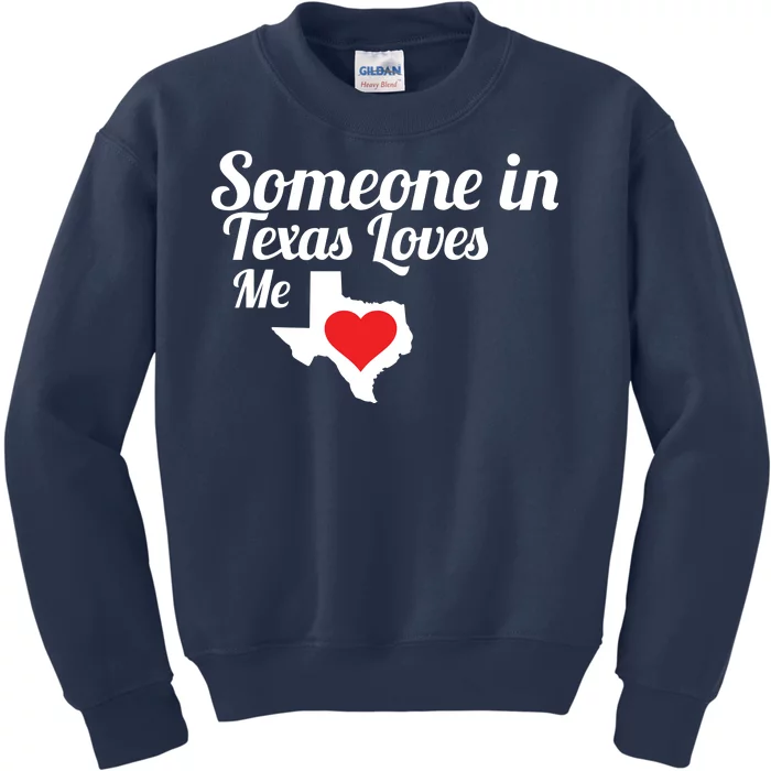 Someone In Texas Loves Me Kids Sweatshirt