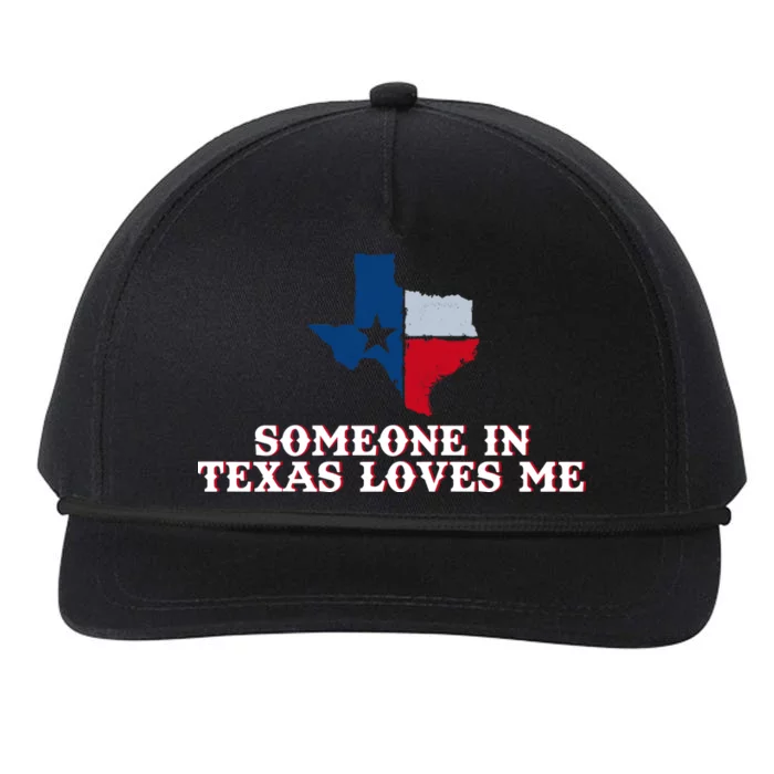 Someone In Texas Loves Me Home State Snapback Five-Panel Rope Hat