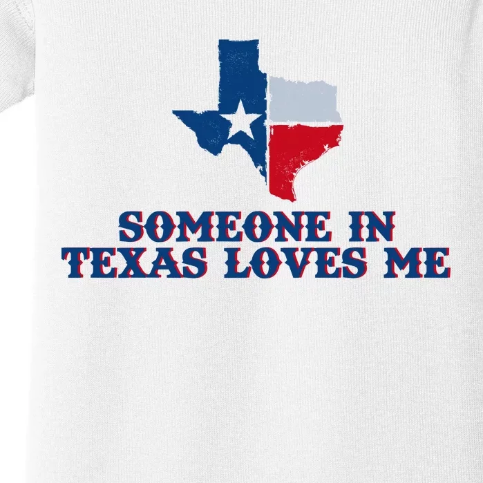 Someone In Texas Loves Me Home State Baby Bodysuit