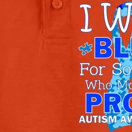 Someone Who Makes Me Proud Autism Awareness Dry Zone Grid Performance Polo