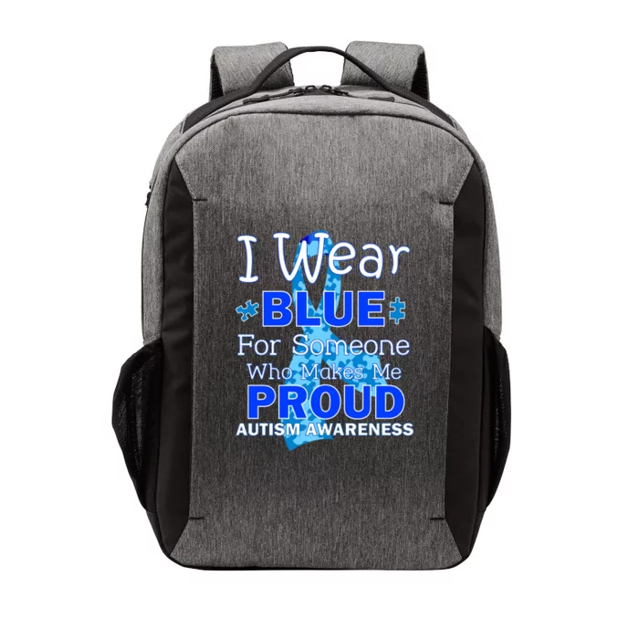 Someone Who Makes Me Proud Autism Awareness Vector Backpack