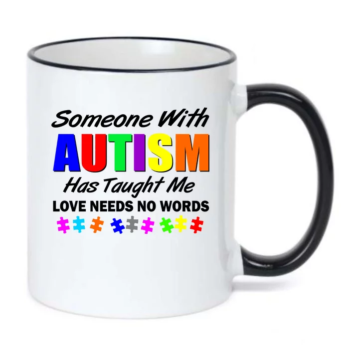 Someone With Autism Has Taught Me Black Color Changing Mug