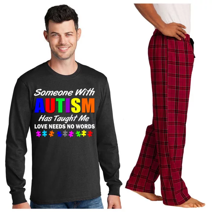 Someone With Autism Has Taught Me Long Sleeve Pajama Set