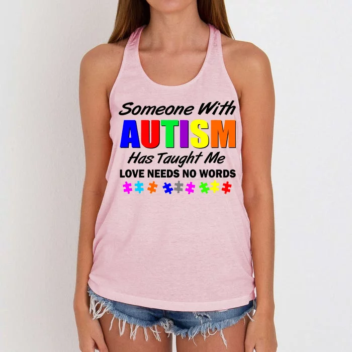 Someone With Autism Has Taught Me Women's Knotted Racerback Tank