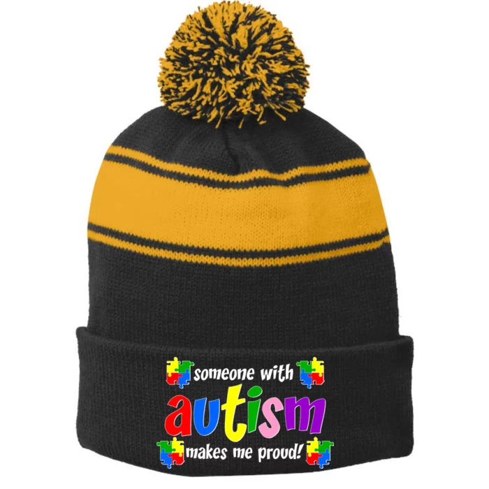 Someone With Autism Makes Me Proud Stripe Pom Pom Beanie