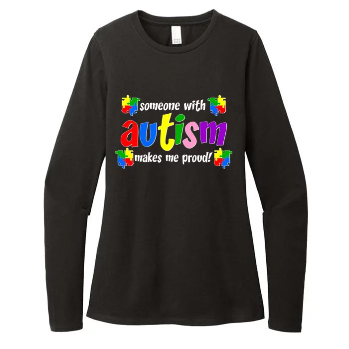 Someone With Autism Makes Me Proud Womens CVC Long Sleeve Shirt