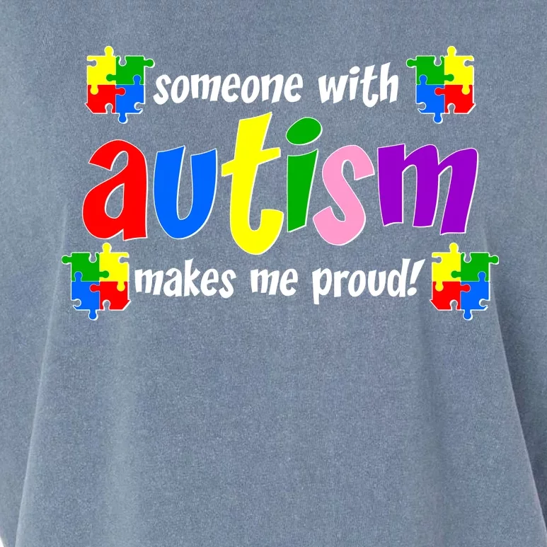 Someone With Autism Makes Me Proud Garment-Dyed Women's Muscle Tee