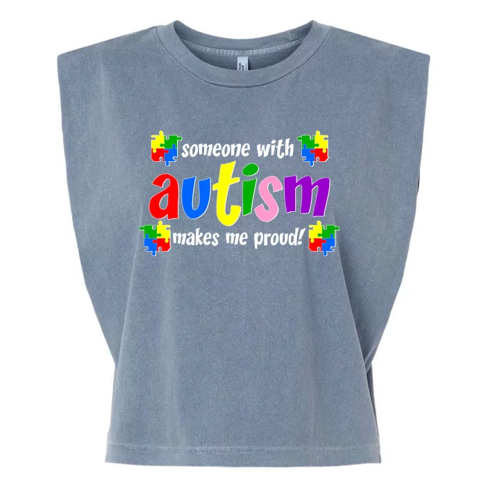 Someone With Autism Makes Me Proud Garment-Dyed Women's Muscle Tee