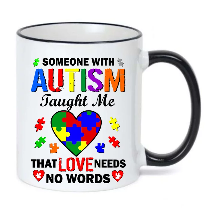 Someone With Autism Taught Me That Love Needs No Words Black Color Changing Mug