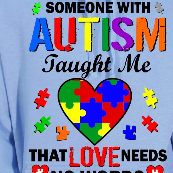 Someone With Autism Taught Me That Love Needs No Words Unisex Surf Hoodie