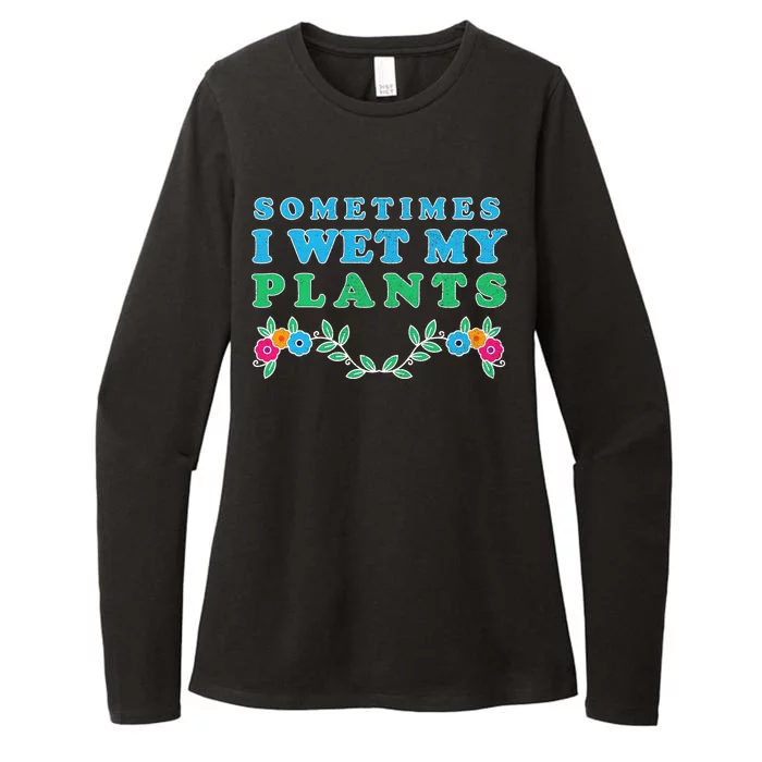 Sometimes I Wet My Plants Womens CVC Long Sleeve Shirt