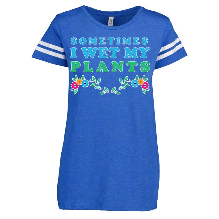 Sometimes I Wet My Plants Enza Ladies Jersey Football T-Shirt