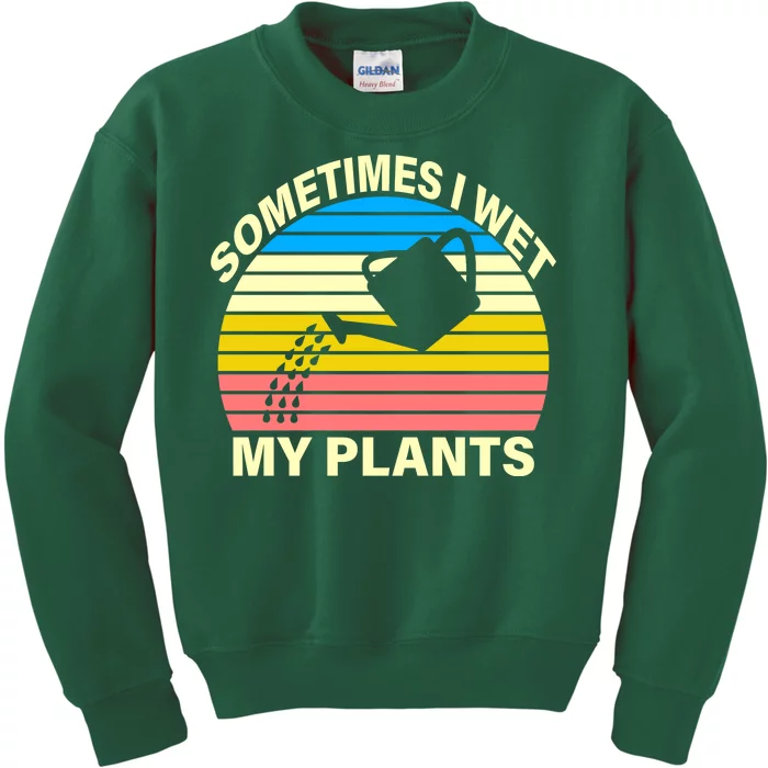 Sometimes I Wet My Plants Retro Kids Sweatshirt