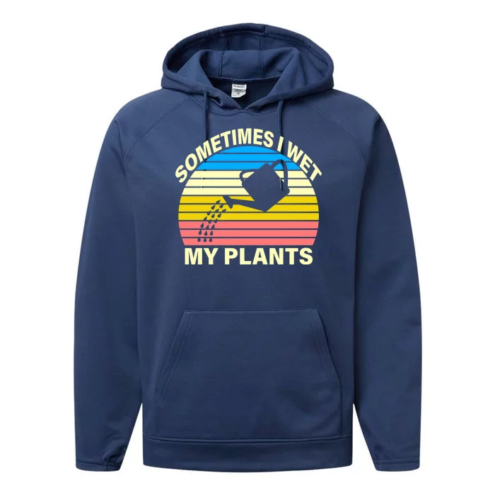 Sometimes I Wet My Plants Retro Performance Fleece Hoodie