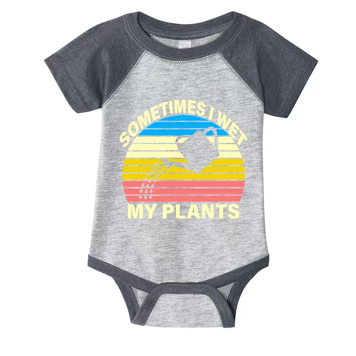 Sometimes I Wet My Plants Retro Infant Baby Jersey Bodysuit