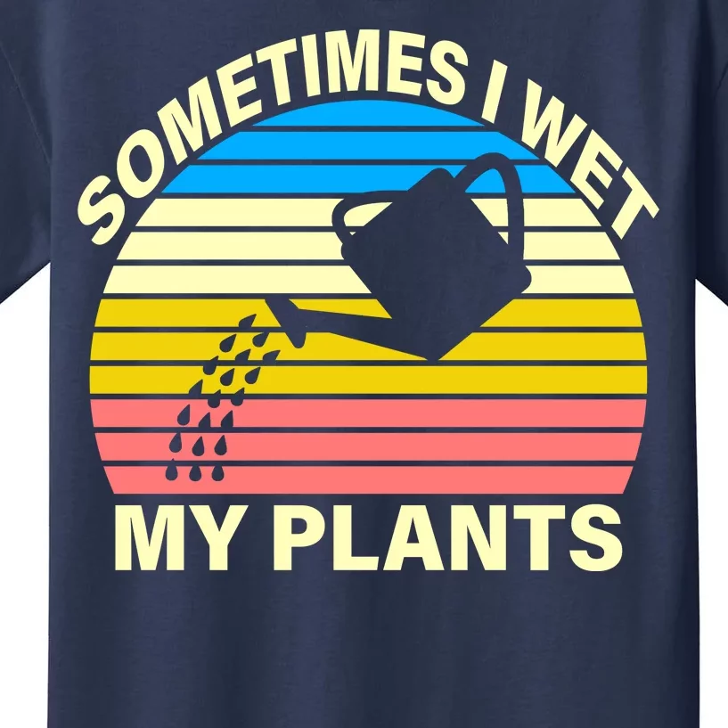 Sometimes I Wet My Plants Retro Kids T-Shirt