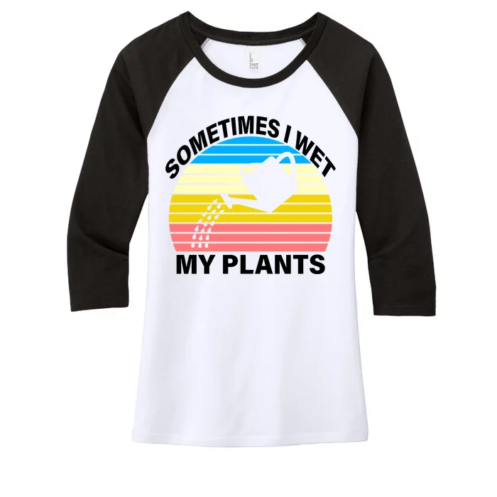 Sometimes I Wet My Plants Retro Women's Tri-Blend 3/4-Sleeve Raglan Shirt