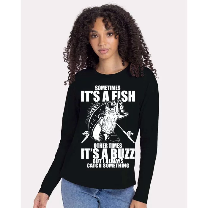 Sometimes It's A Fish Other Times It's A Buzz Womens Cotton Relaxed Long Sleeve T-Shirt