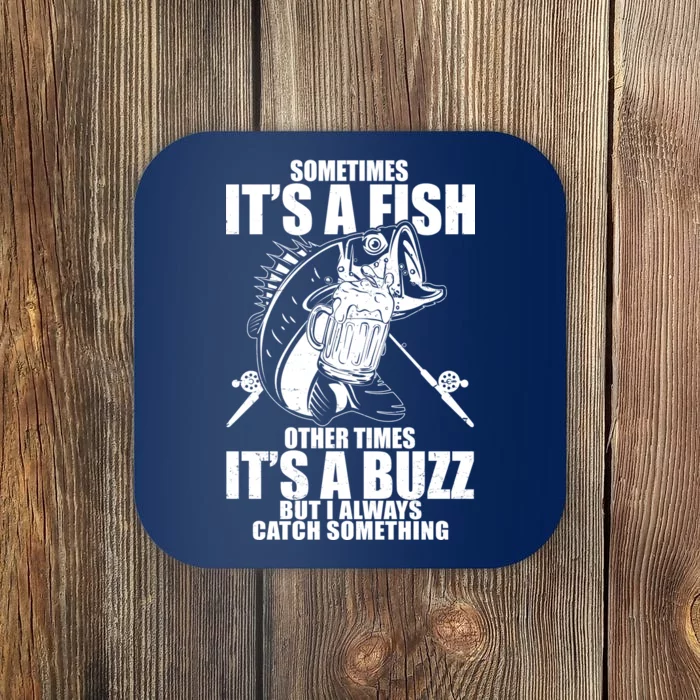 Sometimes It's A Fish Other Times It's A Buzz Coaster