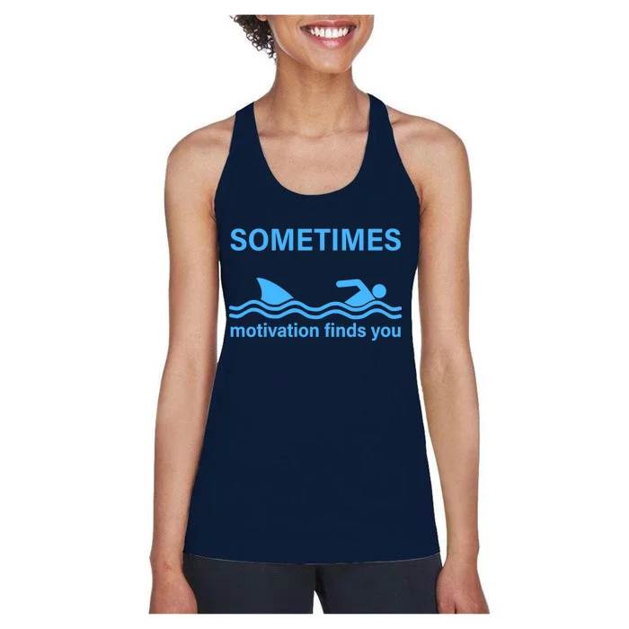 Sometimes Motivation Finds You Women's Racerback Tank