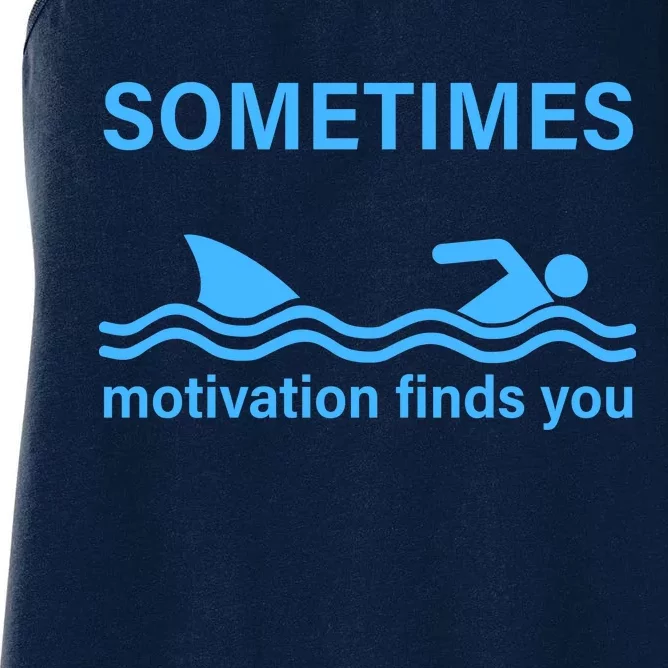 Sometimes Motivation Finds You Women's Racerback Tank