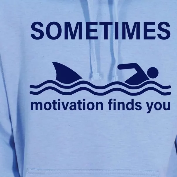 Sometimes Motivation Finds You Unisex Surf Hoodie