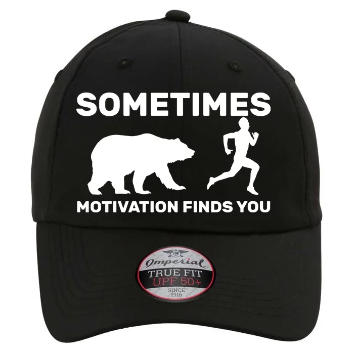 Sometimes Motivation Finds You Bear The Original Performance Cap