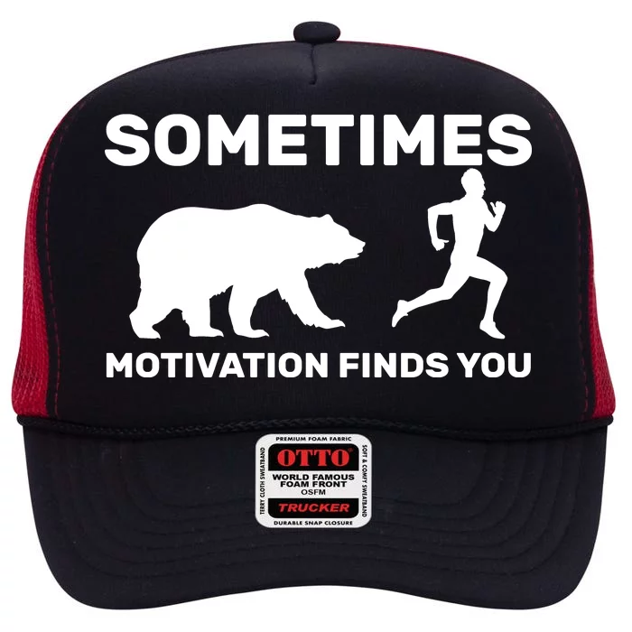 Sometimes Motivation Finds You Bear High Crown Mesh Trucker Hat