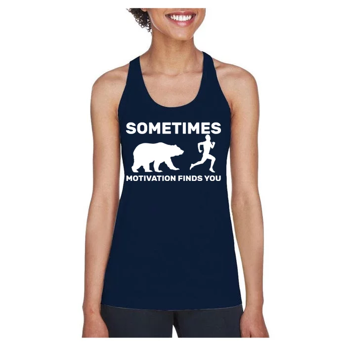 Sometimes Motivation Finds You Bear Women's Racerback Tank