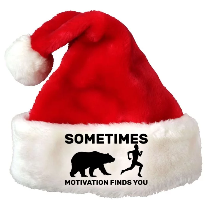 Sometimes Motivation Finds You Bear Premium Christmas Santa Hat