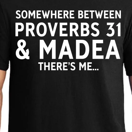 Somewhere between proverbs 31 And Madea There's Me Pajama Set