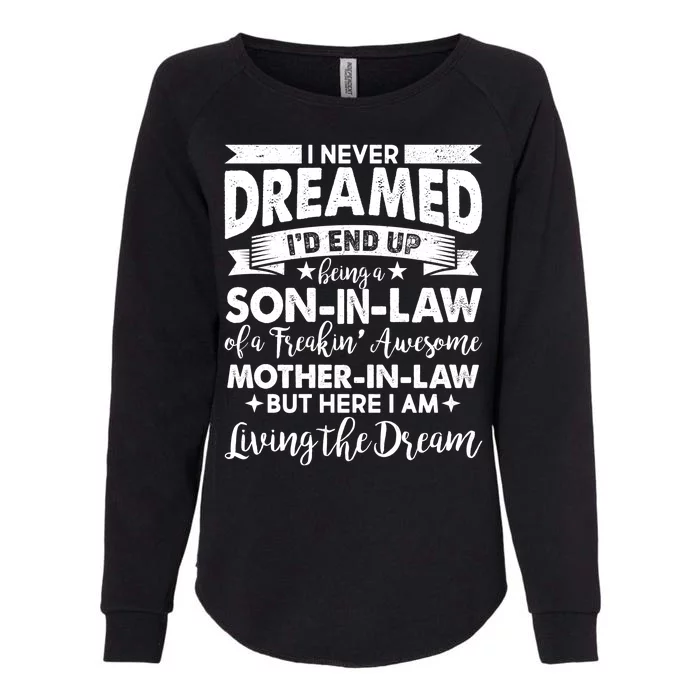 Son-In-Law of A Freakin' Awesome Mother-In Law Womens California Wash Sweatshirt