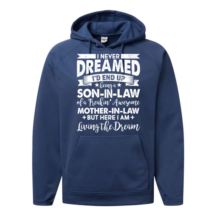 Son-In-Law of A Freakin' Awesome Mother-In Law Performance Fleece Hoodie