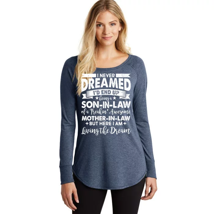 Son-In-Law of A Freakin' Awesome Mother-In Law Women's Perfect Tri Tunic Long Sleeve Shirt