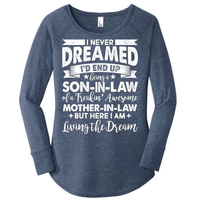 Son-In-Law of A Freakin' Awesome Mother-In Law Women's Perfect Tri Tunic Long Sleeve Shirt