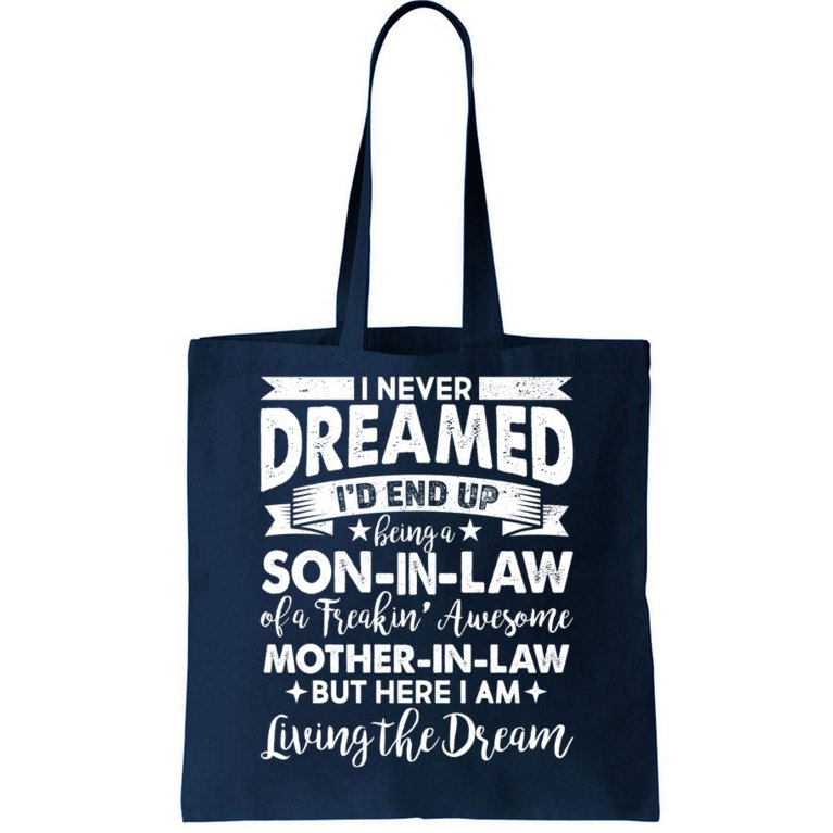 Son-In-Law of A Freakin' Awesome Mother-In Law Tote Bag