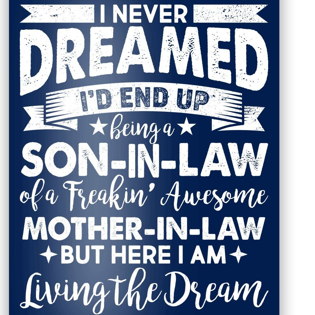 Son-In-Law of A Freakin' Awesome Mother-In Law Poster