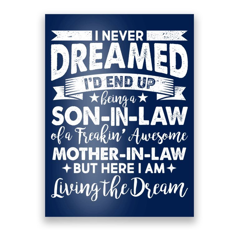 Son-In-Law of A Freakin' Awesome Mother-In Law Poster